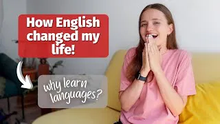 This Changed My Life and Made Me Fluent in English | How Learning a Language Can Change Your Life