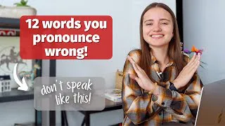 English Words You’re (Probably) Mispronouncing | Improve Your Speaking Skills in English