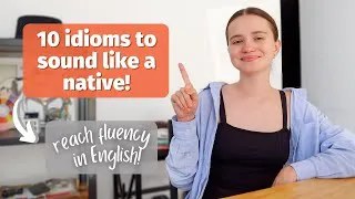 Say This to Sound Like a Native Speaker | Advanced Vocabulary in English