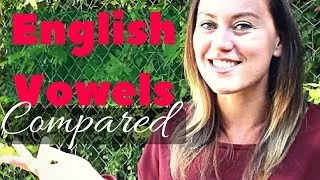 How to Pronounce ENGLISH VOWELS | 7 Difficult Words to Say Correctly | Go Natural English