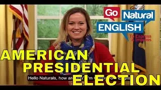 How to Talk about the US Presidential Election in English | Go Natural English