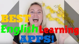 5 Best Apps to Learn Fluent English Fast