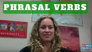 3 Phrasal Verbs: Listen to, Look at, Talk to or with - Go Natural English Online Lessons