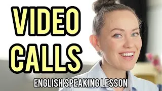 How to Start and End a Video Call | Go Natural English