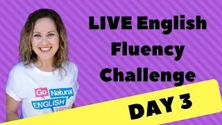 English Fluency Challenge Day 3