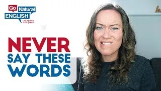 Never Say These 5 Phrases to Your English Teacher | Go Natural English