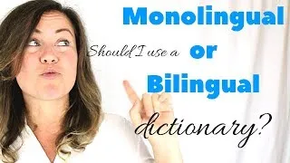 Think in English Tips - Monolingual vs Bilingual English Dictionary | Go Natural English