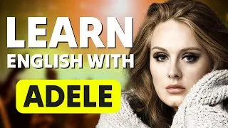 Learn English with Adele 🎵 Someone Like You