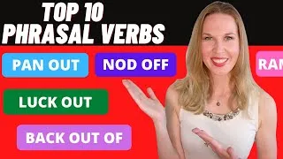 TOP 10 PHRASAL VERBS IN ENGLISH - Most Common Phrasal Verbs