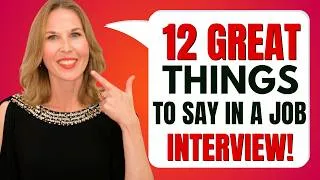 12 GREAT Things To Say In A Job Interview! (100% GUARANTEED SUCCESS!)