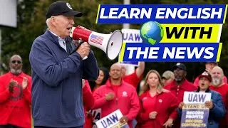 Joe Biden Makes History By Joining Strike 🇺🇲 Learn English with the News