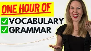 ONE HOUR ENGLISH LESSON - English Vocabulary and Grammar To Sound Fluent!