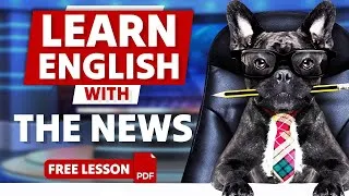 Learn Advanced Vocabulary From The BBC | Learn English with the News