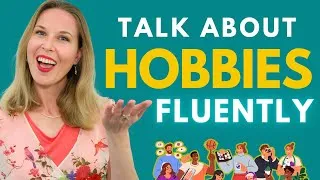 How To Talk About Your Hobbies FLUENTLY In English (FREE PDF)