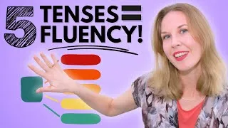 You're FLUENT If You Know These 5 TENSES