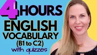 4 Hours of English Vocabulary - Beginner to Advanced Vocabulary To Sound Fluent! (WITH QUIZZES!)