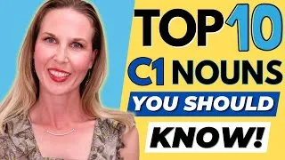Top 10 Most Common C1 Nouns in the English Language! (with QUIZ)