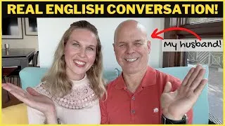 Real English Conversation - Meet My HUSBAND! 🥰