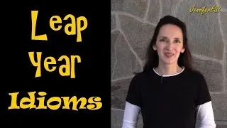 Leap Year Idioms and Proverbs - English Vocabulary