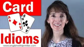 Card Idioms - English Vocabulary with Jennifer