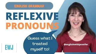 Reflexive Pronouns in English: Forms and Uses