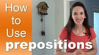 Learn How to Use English Prepositions with JenniferESL - Lesson 1 - Introduction
