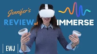 Jennifer's Review of Immerse - New VR Language Learning Platform