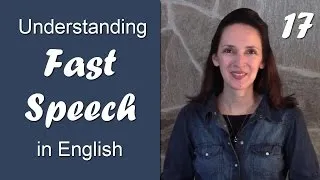 Day 17 - Dropping the T - Understanding Fast Speech in English