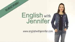 Learn English with Jennifer - All skills: grammar, pronunciation, U.S. culture and more