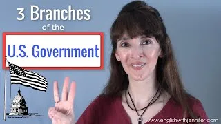 The U.S. Government Explained for English Language Learners