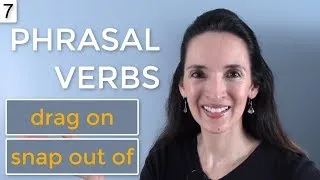 Jennifer's NEW Phrasal Verb Challenge 🙄 Lesson 7: drag on, snap out of
