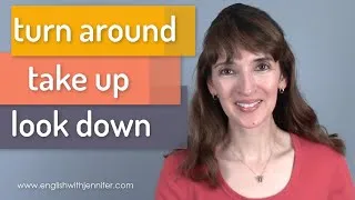 Turn Around, Take Up, Look Down ✨Most Common Phrasal Verbs in English (40-42)
