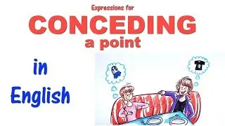 English Conversation Skills: How to Concede a Point