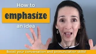 Conversation Skills: Emphasizing an Idea 🗣️📢Learn 3 Expressions!