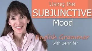 Subjunctive: What's a Mood in English Grammar?