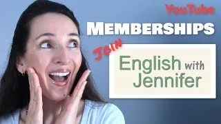 YT Memberships 👩‍🎓👨‍🎓 Join the English with Jennifer Learning Community! 🌎