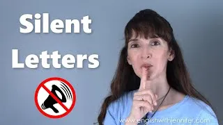 Silent Letters in Common Words - American English Pronunciation