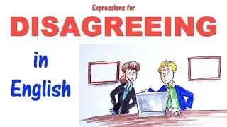 English Conversation Skills: How to Disagree - Learn useful expressions!