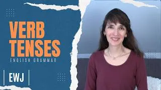 English Verb Tenses in Under 13 Minutes! | English with Jennifer