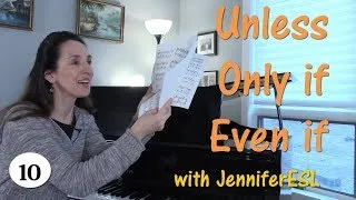 Inverted Conditionals & Even if, Only if, Unless - English Grammar with JenniferESL