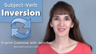 Subject-Verb Inversion: Learn English Grammar