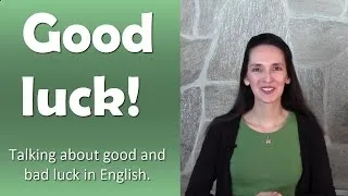 Idioms and Expressions about LUCK - U.S. Culture - Happy St. Patrick's Day!