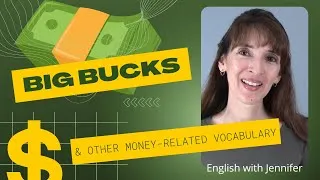 Talking about Money and Wealth - English Vocabulary with Jennifer