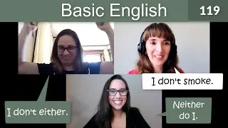 Lesson 119 👩‍🏫 Basic English with Jennifer - So do I. Neither do I. TOO/EITHER