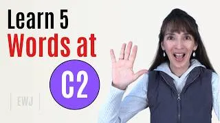 C2 Vocabulary for Advanced Learners - Master 5 Words!