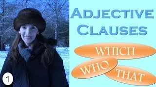 Adjective Clauses: What do you know? Learn English Grammar with Jennifer