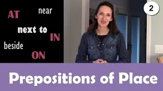 Using English Prepositions - Lesson 8: Near, Beside, Next to, By - Part 2 (place)