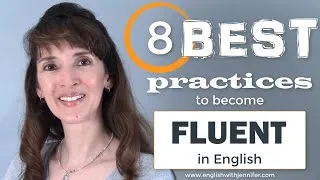 How to Become Fluent: 8 Best Practices I Learned from My Students