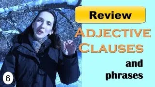 Adjective Clauses: Test Your Knowledge of English Grammar with Jennifer