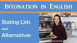 Intonation for Lists and Alternatives - English Pronunciation with JenniferESL